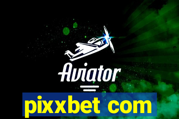 pixxbet com